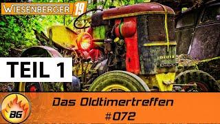 LS19 - Hof Wiesenberger #072 - Teil 1 | Das Oldtimertreffen | LANDWIRTSCHAFTS SIMULATOR 19 [HD]