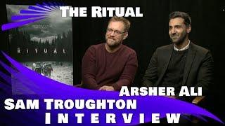 SAM TROUGHTON & ARSHER ALI INTERVIEW - THE RITUAL