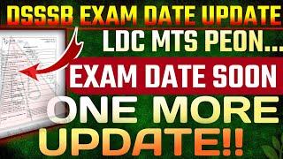 DSSSB LDC MTS PEON TGT PGT EXAM DATE LATEST UPDATE || ONE MORE BID️|| IMPACT ON DSSSB EXAM DATE