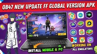 Free Fire OB47 New Update Global Version APK | FF New Update OB 47 APK (Better than Free Fire x86)