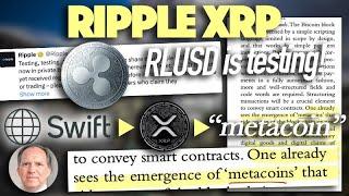 Ripple XRP: RLUSD Is In Testing! & SWIFT Describes XRP As A “Metacoin” For ISO 20022 Use