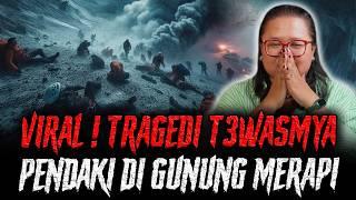 INI SEMPAT VIRAL LOH  ! T3WASNYA PENDAKI JATUH KE KAWAH GUNUNG MERAPI !!