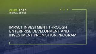 Impact Investment through the Enterprise Development & Investment Promotion Program