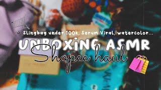 Unboxing ASMR Shopee Haul: Slingbag under 100k, serum viral, watercolor, etc. || #DISunboxing