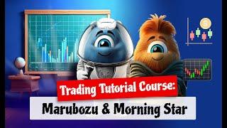 Marubozu & Morning Star Patterns