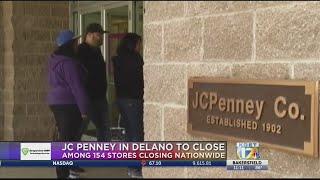 JCPenney to close 154 stores including Delano location