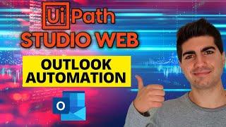 UiPath Studio Web - How to Get, Reply and Send Outlook Emails
