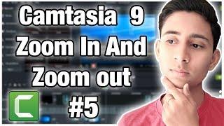 How To Add Zoom In And Zoom Out Effect In Camtasia 9 | Camtasia 9 Tutorial#5 | By Aayush Technical