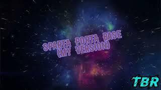 Sparta Porta Base (My Version)    (-Reupload-)