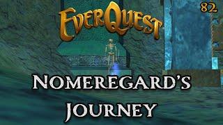 Everquest - Nomeregard's Journey - 82 - Vergalid Mines - 5