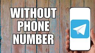 How to Use Telegram Without  Phone Number (2023)