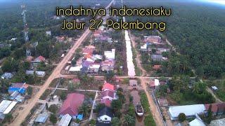 Jalur 27 Palembang drone