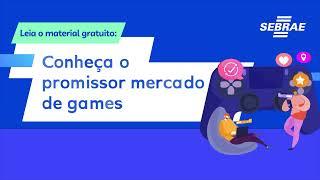 Mercado de Games: como empreender nesse setor?