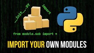 Importing Your Own Python Modules Properly