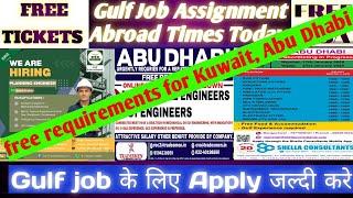 Assignment Abroad Times TodayFree Visa Free Ticket Jobs Gulf JobGulf Jobs Today@oyeitsgulfjob