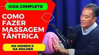 Como fazer massagem Tântrica no Homem e na Mulher (GUIA COMPLETO)