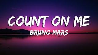 Count On Me - Bruno Mars [Lyrics/Vietsub]