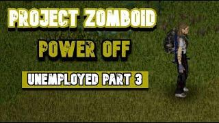 Unemployed part 3 Project zomboid - [apocalypse] B41.71