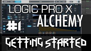 Logic Pro X - Alchemy Tutorial - PART 1 - Getting Started, Simple Controls, Browser