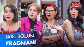 Gelinim Mutfakta 1418. Bölüm Fragmanı