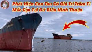 Hãi hùng phát hiện con tàu bí ẩn có giá trị hàng trăm tỉ đồng trôi dạt vào bờ biển Ninh Thuận