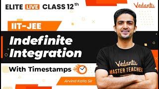 Indefinite Integration Class 12 | One Shot | Marathon | JEE Main | JEE Advanced |Kalia Sir| VJEE