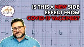 Is This a New Side Effect from COVID 19 Vaccines | Ask Dr. David