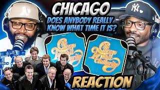 Chicago - Does Anybody Really Know What Time It Is? (REACTION) #chicagotransitauthority #reaction