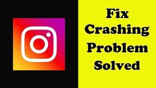 How To Fix Instagram App Keeps Crashing Problem Android & Ios - Instagram App Crash Error