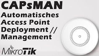Mikrotik - CAPsMAN - Central Access Point Management