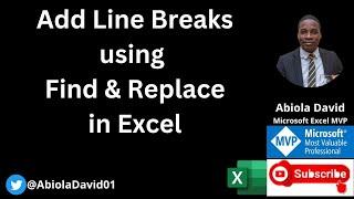 Add Line Breaks using Find and Replace in Excel