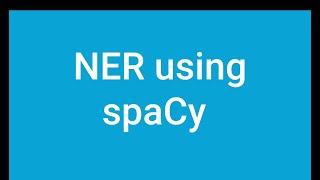 NER (name entity recognition) using spacy