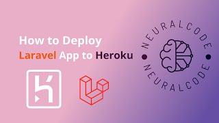 Heroku | How to Deploy Laravel App to Heroku