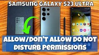 How to Allow/Don't Allow Do Not Disturb Permissions Samsung Galaxy S23 Ultra