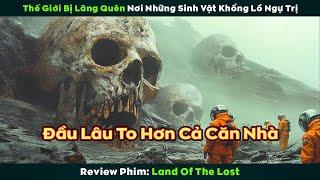 [Review Phim] Thế Giới Bị Lãng Quên Nơi Những Sinh Vật Khổng Lồ Ngự Trị