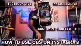 Instagram & Facebook Live DJ Streaming Tutorial - How to Stream with OBS ON IG & Equipment Options