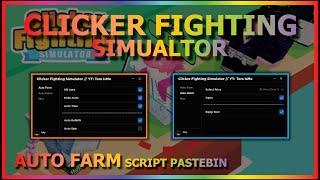 CLICKER FIGHTING SIMUALTOR Script Pastebin 2023 AUTO FARM | KILL AURA | AUTO HATCH | TRAIN | REBIRTH