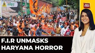 Haryana Violence: FIR Unmasks Haryana Horror | Nuh Violence | Mewat Terror Attack