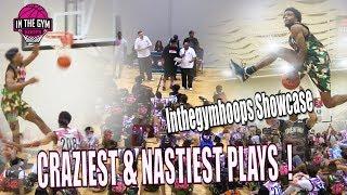 NASTIEST PLAYS AT INTHEGYMHOOPS SHOWCASE | THIS CAMP WAS CRAZY 