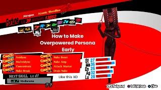 How to get Overpowered personas Early in persona 5 Royal.