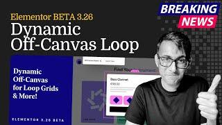 1st Look at Dynamic Off Canvas Loop! Elementor BETA 3.26