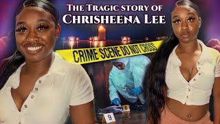 The story of Chrisheena Lee