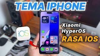 XIAOMI HYPEROS RASA IPHONE !! Cara Mengubah Tampilan Xiaomi HyperOS Menjadi Seperti Iphone Terbaru