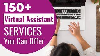 150+ Virtual Assistant Services You Can Offer to Clients (Homebased Job)