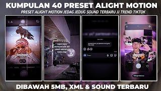 KUMPULAN 40 PRESET ALIGHT MOTION KECE TERBARU 2024 TREND JJ VIRAL TIK TOK DIBAWAH 5MB