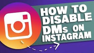 How to disable DMs on Instagram 2021