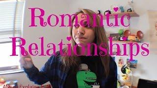 Alyssa Explains It All: Romantic Relationships