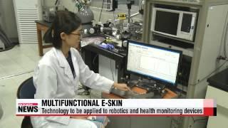 Korean researchers develop first multifunctional electronic skin   유해물질 감지 전자피부