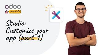 Customize your app (part 1) | Odoo Studio