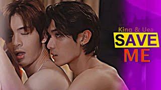 ►SAVE ME || King & Uea (Bed Friend Series) [BL18]